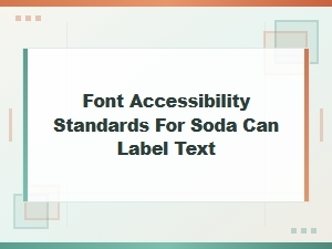 Ensuring Readability on Soda Can Label Text