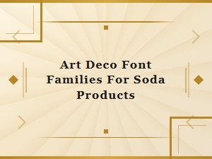 Soda Styled Art Deco Font Collections